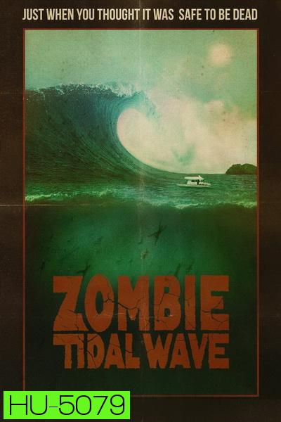 Zombie Tidal Wave 2019
