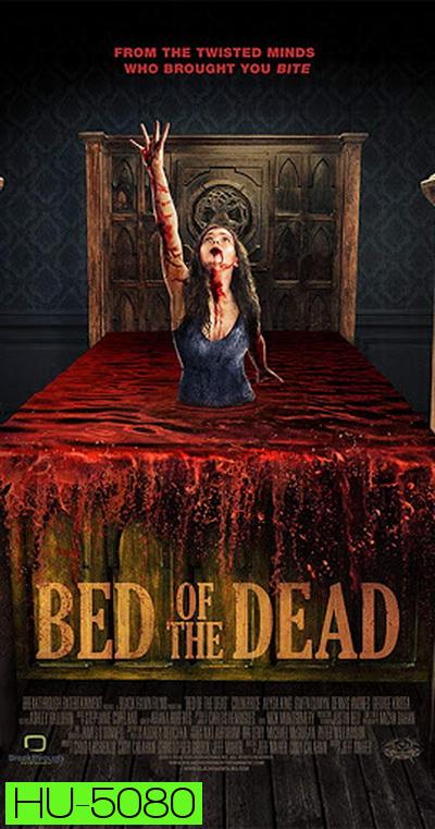 Bed of the Dead (2016) เตียงผีสิง!!