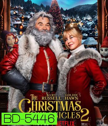 The Christmas Chronicles: Part Two (2020) ผจญภัยพิทักษ์คริสต์มาส ภาค 2
