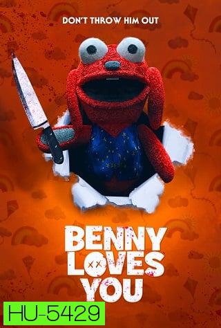 เบนนี่ ซี้โหดตุ๊กตาเฮี้ยน Benny Loves You (2019)