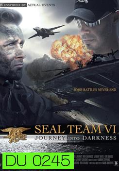SEAL TEAM VI ซีลทีม ปฏิบัติการหน่วยรบเดนตาย