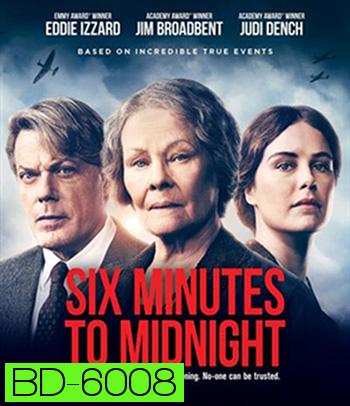 Six Minutes to Midnight (2020)