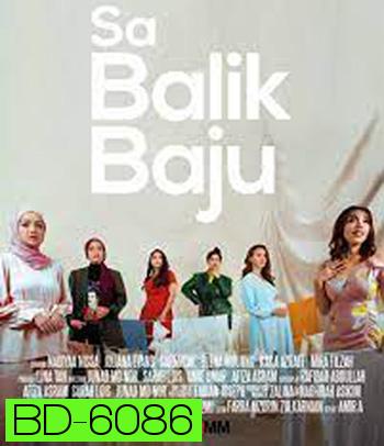 Sa Balik Baju (2021) เรื่องเล่าสาวออนไลน์