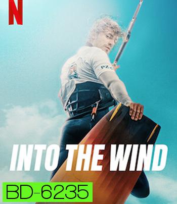 Into the Wind (2022)