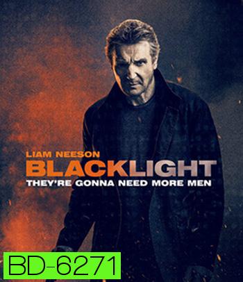 Blacklight (2022) โคตรระห่ำ ล้างบางนรก