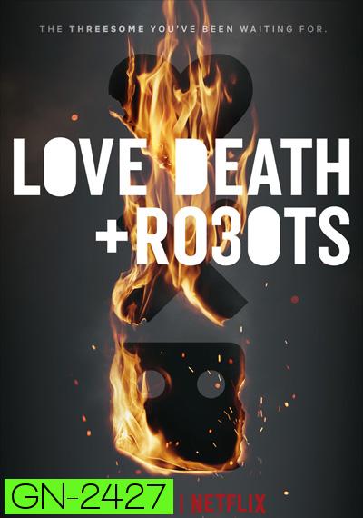 Love, Death & Robots Season 3 (2022) กลไก หัวใจ ดับสูญ ปี 3 (9 ตอนจบ)