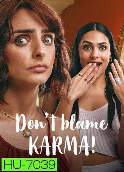Don't Blame Karma! (2022) ชีช้ำกรรมซัด