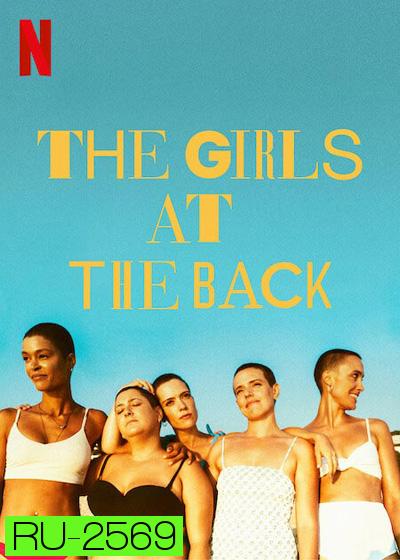 The Girls at the Back (2022) แก๊งเด็กหลังห้อง Mini Series (6 ตอนจบ)