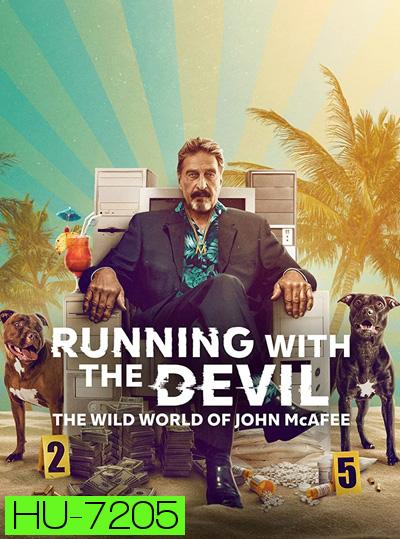 Running with the Devil: The Wild World of John McAfee (2022)