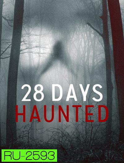 28 Days Haunted (2022) หลอน 28 วัน (6 ตอนจบ)