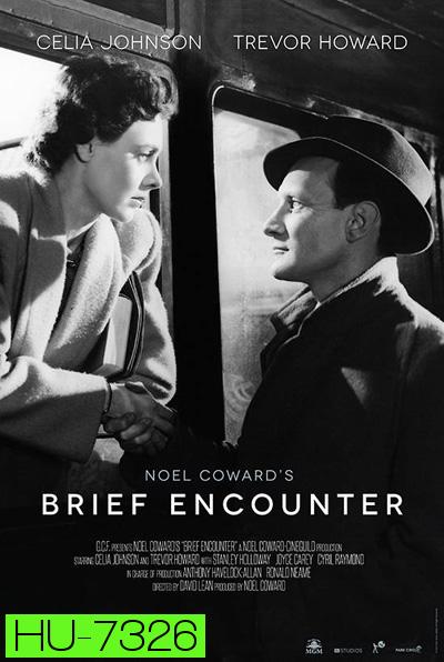 Brief Encounter (1945) ปรารถนารัก มิอาจลืม {ภาพขาว-ดำ}