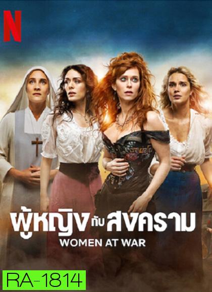 Women at War (2022) ผู้หญิงกับสงคราม (8 ตอนจบ)