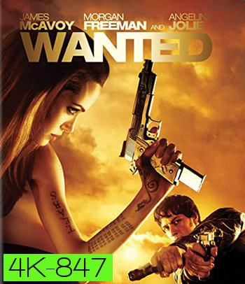 4K - Wanted (2008) ฮีโร่เพชฌฆาตสั่งตาย - แผ่นหนัง 4K UHD