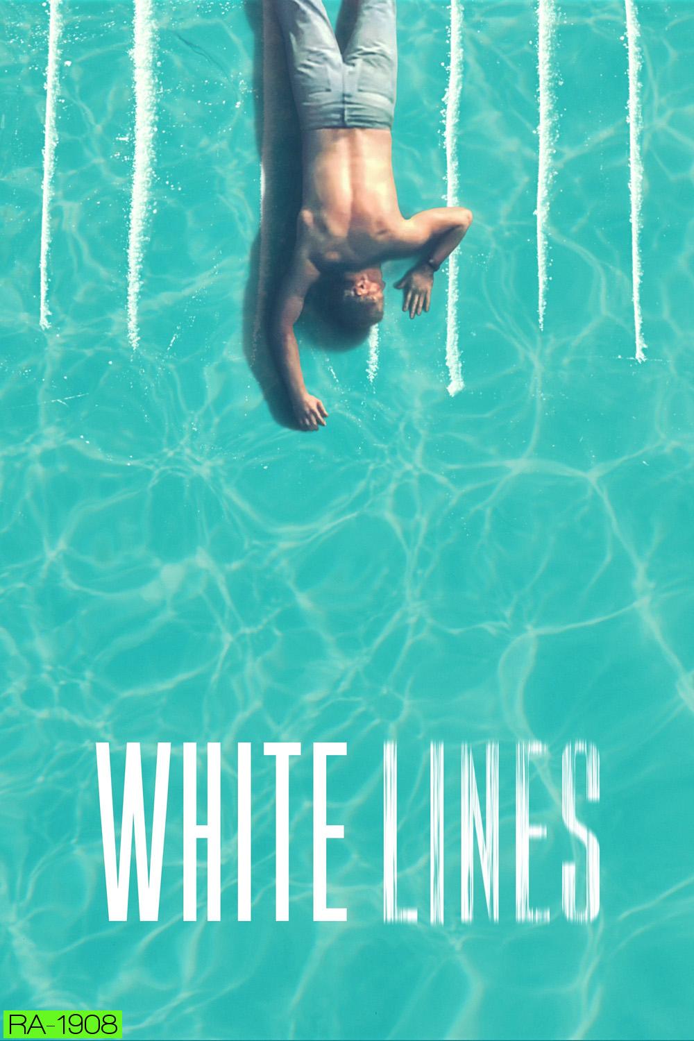 White Lines (2020) 10 ตอน