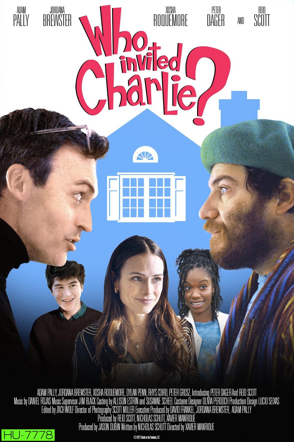 Who Invited Charlie? (2022) ใครเชิญชาร์ลี
