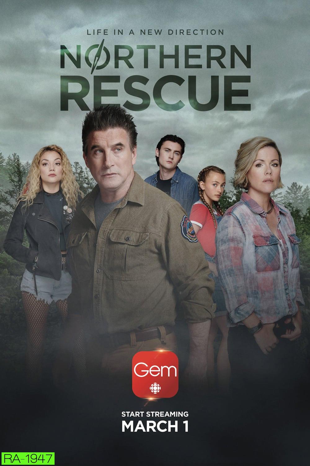 Northern Rescue (2019) ทีมกู้ภัยหน่วยเหนือ (10 ตอน)