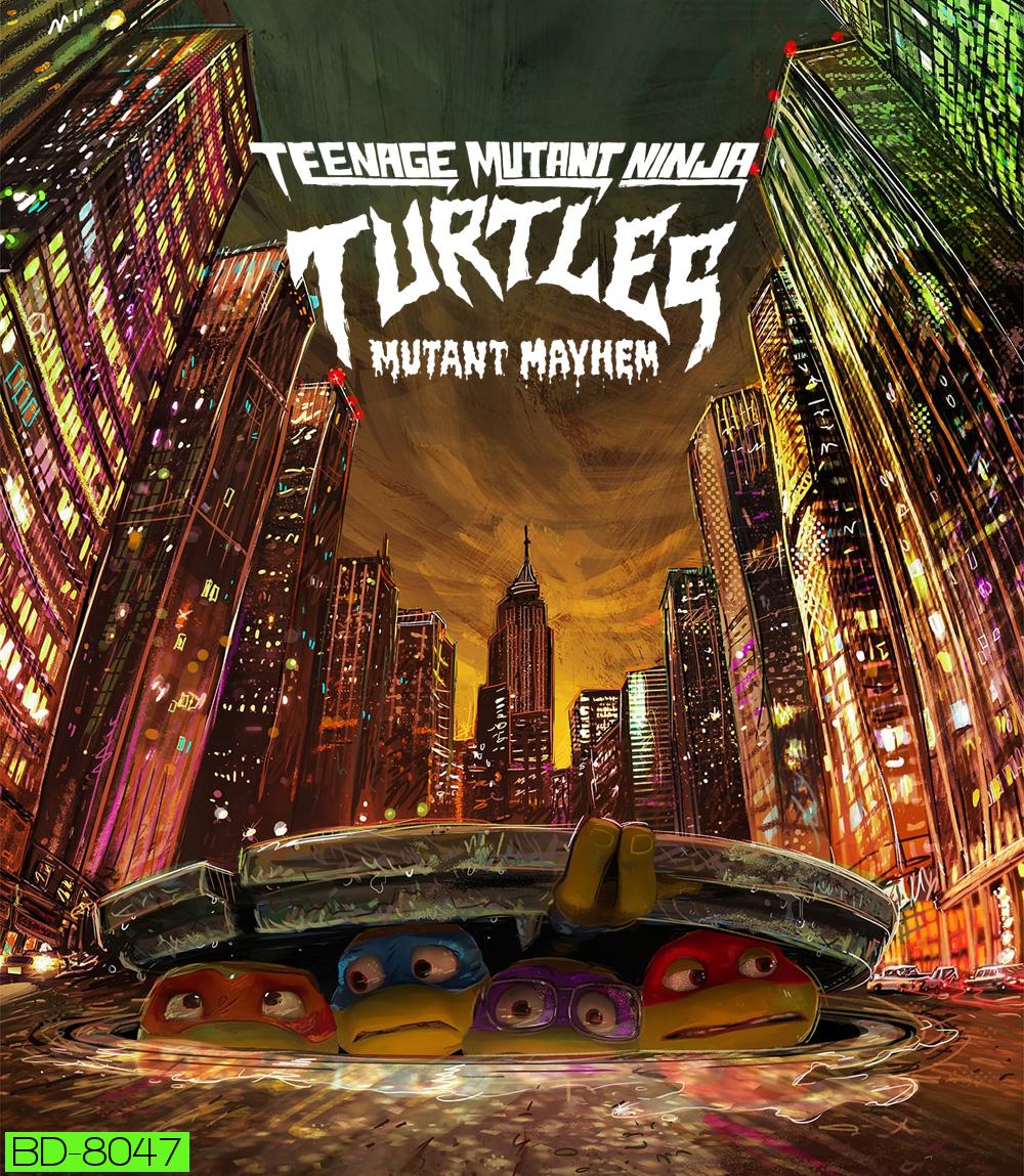 Teenage Mutant Ninja Turtles Mutant Mayhem (2023) เต่านินจา: โกลาหลกลายพันธุ์