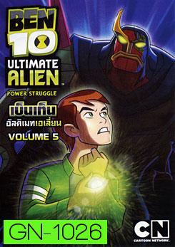Ben 10: Ultimate Alien: Vol. 5 เบ็นเท็น อัลติเมทเอเลี่ยน ชุดที่ 5