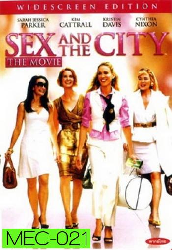 SEX AND THE CITY เซ๊กส์ แอนด์ เดอะซิตี้ 