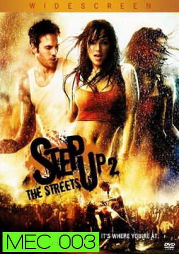 Step Up 2: The Streets-สเต็ปโดนใจ หัวใจโดนเธอ 2