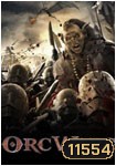 Orc Wars สงครามออร์คพันธุ์โหด