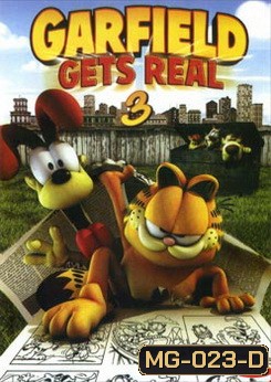 GARFIELD GETS REAL 3 การ์ฟีลด์ 3 ทะลุมิติป่วนเมือง