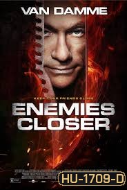 Enemies Closer คนโค่นโคตรมหาประลัย