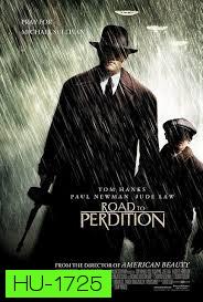 Road to Perdition (2002)  ดับแค้นจอมคนเพชฌฆาต