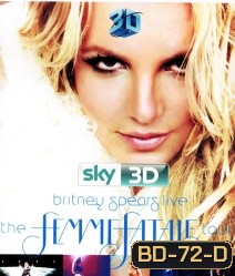 Britney Spears Live: The Femme Fatale Tour 3D {Side By Side}