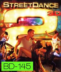 Street Dance 2 (2012) เต้นๆ โยกๆ ให้โลกทะลุ 2(3D)