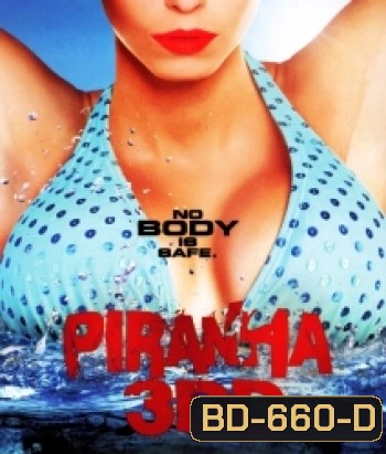 Piranha 3DD ปิรันย่า กัดแหลกแหวกทะลุจอ ดับเบิลดุ (2D+3D)
