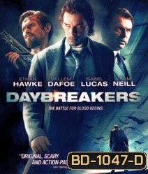 Daybreakers วันแวมไพร์ครองโลก