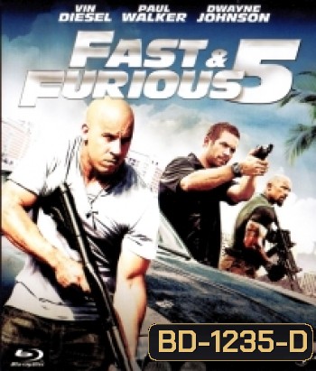 Fast 5 Fast Five (2011) เร็ว..แรงทะลุนรก 5 - Fast and Furious 5