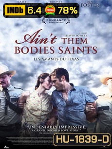 Ain't Them Bodies Saints-นานแค่ไหน...ถ้าใจจะอยู่เพื่อเธอ