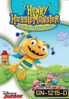 Henry Hugglemonster: Meet The Hugglemonsters ฮัคเกิลมอนสเตอร์