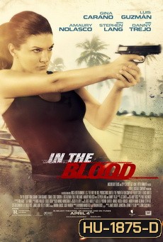 In The Blood แค้นสู้ทะลวงเดี่ยว