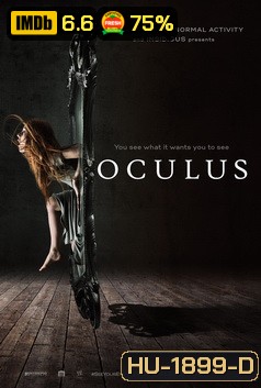 Oculus ส่องให้เห็นผี	 MASTER