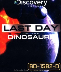 Last Day of the Dinosaurs