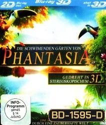 Die schwimmenden Gärten von Phantasia (3D)