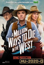 A Million Ways to Die in the West สะเหล่อไม่แอ๊บ แสบได้โล่ห์