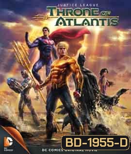 Justice League Throne of Atlantis จัสติซ ลีก ศึกชิงบัลลังก์เจ้าสมุทร