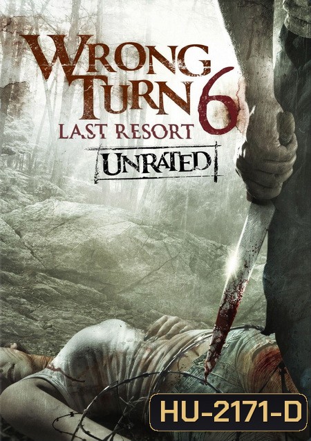 Wrong Turn 6: Last Resort หวีดเขมือบคน 6 รีสอร์ทอำมหิต