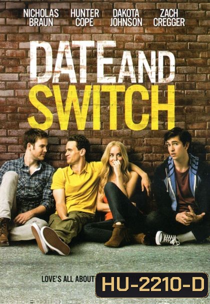 Date And Switch สลับคู่ รักแรกไฮสคูล