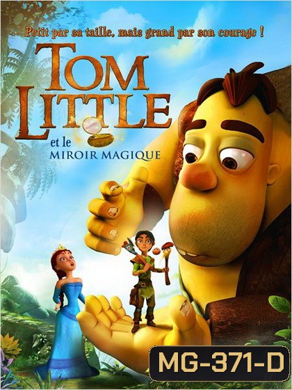 Tom Little ทอม ลิตเติ้ล กับมนตรากระจกวิเศษ