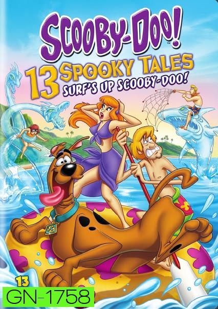 Scooby-Doo! 13 Spooky Tales : Surf s Up Scooby-Doo! (2015) | สคูบี้ดู โต้คลื่นป่วนคดีปีศาจ