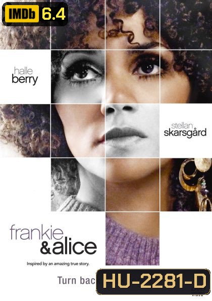 Frankie & Alice แฟรงกี้ กับ อลิซ ปมลับ สองร่าง