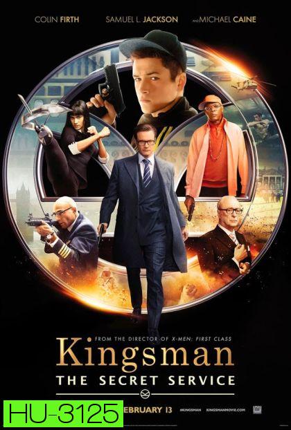 Kingsman: The Secret Service-คิงส์แมน โคตรพิทักษ์บ่มพยัคฆ์ (King s man)