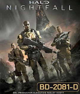 Halo: Nightfall (2014) เฮโล ไนท์ฟอล ผ่านรกดาวมฤตยู