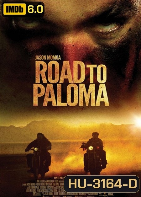 Road to Paloma ถนนคนแค้น