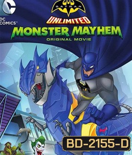 Batman Unlimited: Monster Mayhem (2015) แบทแมน ถล่มจอมวายร้ายป่วนเมือง